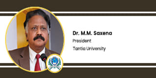 Tantia University President: Prof. (Dr.) M.M. Saxena Interview